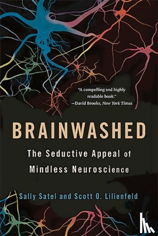 Satel, Sally, Lilienfeld, Scott - Brainwashed