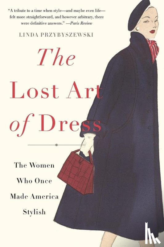 Przybyszewski, Linda - Przybyszewski, L: Lost Art of Dress