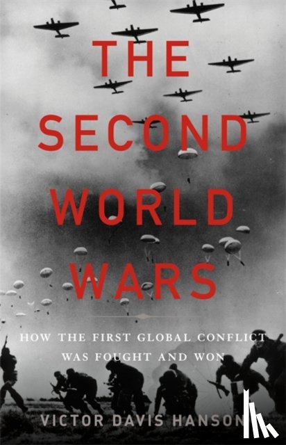 Victor Davis Hanson - The Second World Wars