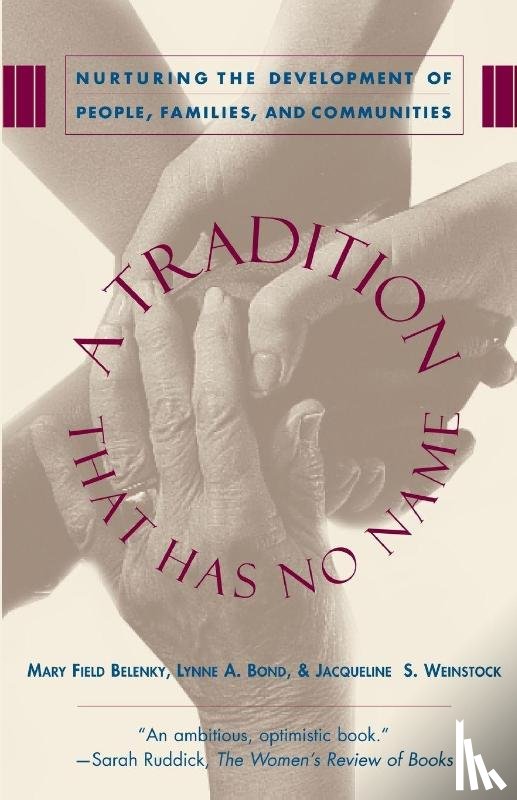 Weinstock, Jacqueline S., Bond, Lynne A., Belenky, Mary Field - A Tradition That Has No Name