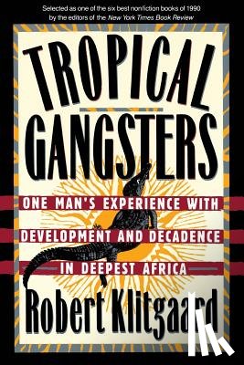 Klitgaard, Robert - Tropical Gangsters