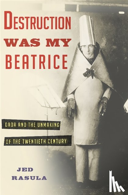 Rasula, Jed - Destruction Was My Beatrice