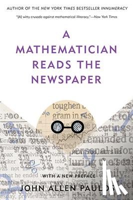 Paulos, John Allen - A Mathematician Reads the Newspaper