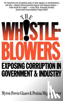 Glazer, Myron Peretz - Whistleblowers: Exposing Corruption in Government and Industry