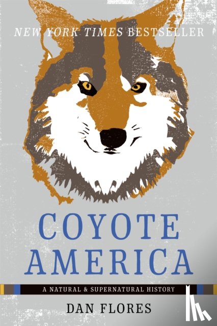 Flores, Dan - Coyote America