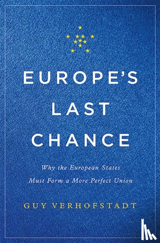 Verhofstadt, Guy - Europe's Last Chance