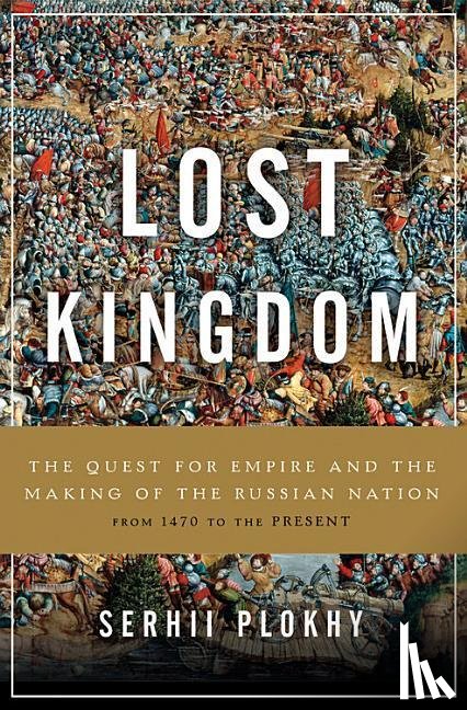 Serhii Plokhy - Lost Kingdom