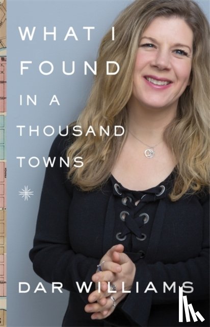 Williams, Dar - What I Found in a Thousand Towns