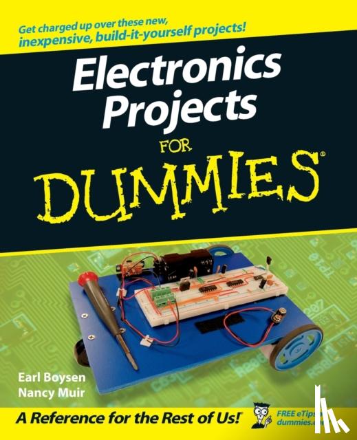 Earl Boysen, Nancy C. Muir - Electronics Projects For Dummies