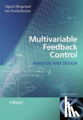 Skogestad, Sigurd (Norwegian University of Science and Technology), Postlethwaite, Ian (University of Leicester) - Multivariable Feedback Control