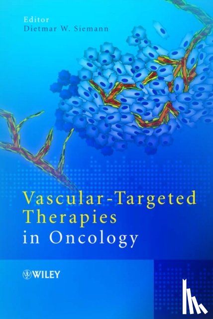  - Vascular-Targeted Therapies in Oncology