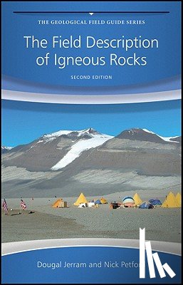 Jerram, Dougal (University of Durham), Petford, Nick (University of Northampton) - The Field Description of Igneous Rocks