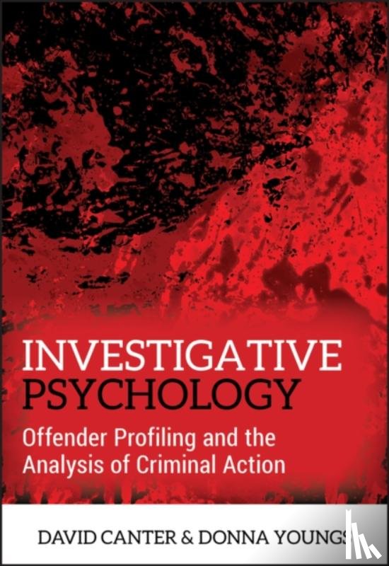 Canter, David V. (International Research Centre for Investigative Psychology (IRCIP), Youngs, Donna (International Research Centre for Investigative Psychology (IRCIP) - Investigative Psychology