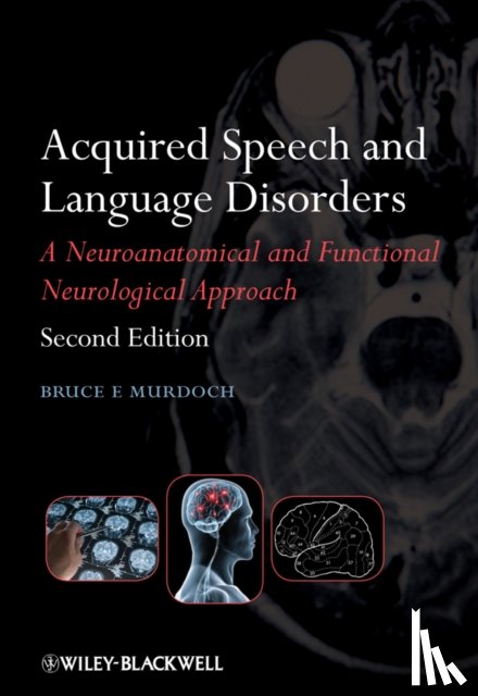 Murdoch, Bruce E. (University of Queensland - Acquired Speech and Language Disorders