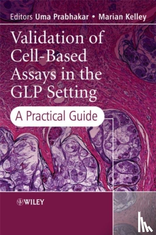  - Validation of Cell-Based Assays in the GLP Setting