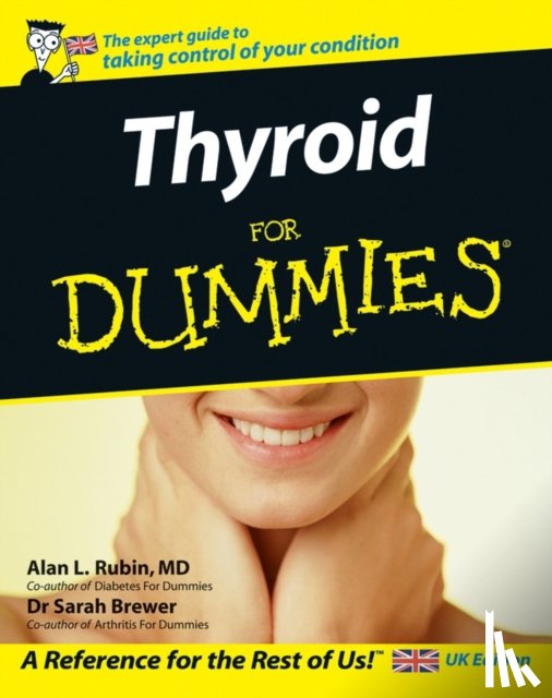 Rubin, Alan L., Brewer, Dr. Sarah - Thyroid For Dummies