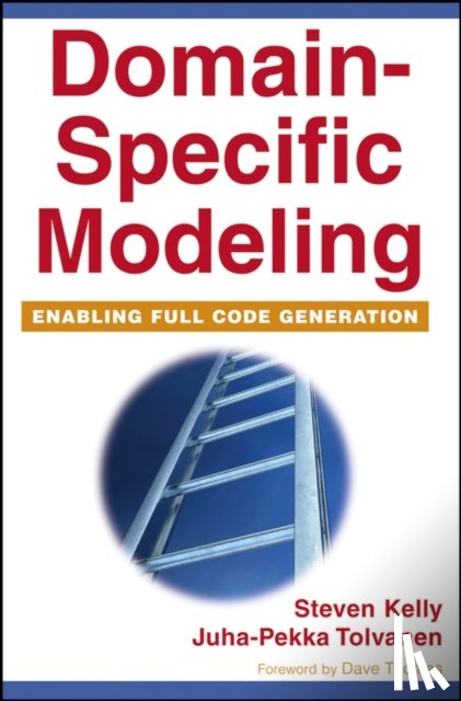 Kelly, Steven (MetaCase), Tolvanen, Juha-Pekka (MetaCase) - Domain-Specific Modeling