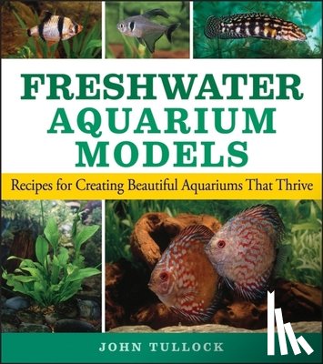 Tullock, John H. - Freshwater Aquarium Models