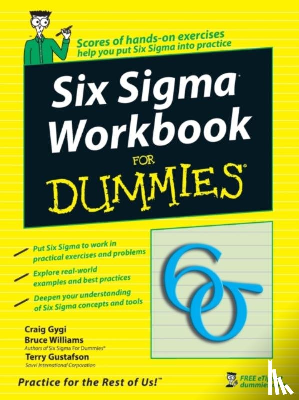 Gygi, Craig, Williams, Bruce, Gustafson, Terry - Six Sigma Workbook For Dummies
