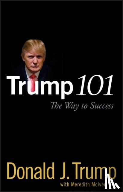 Trump, Donald J. - Trump 101