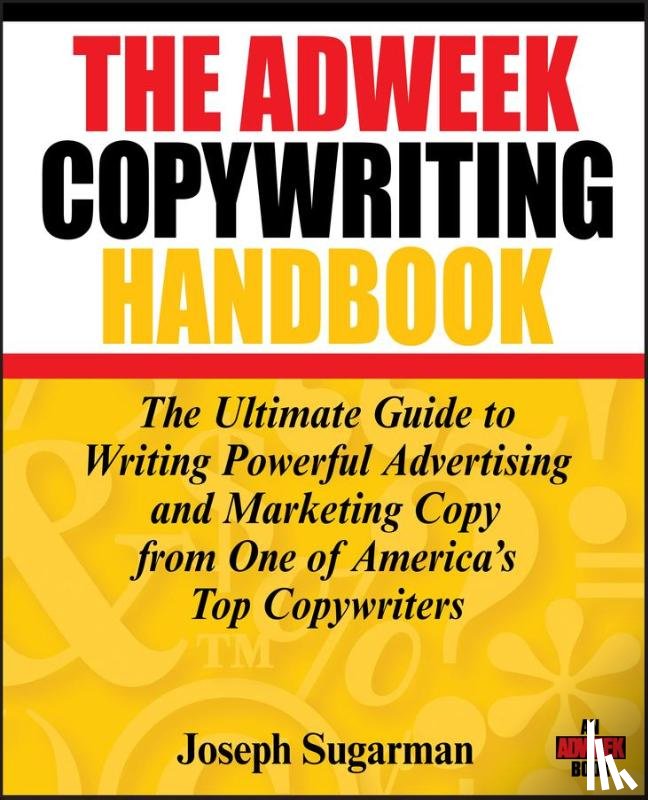 Sugarman, Joseph - The Adweek Copywriting Handbook