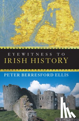 Ellis, Peter Berresford - Eyewitness to Irish History