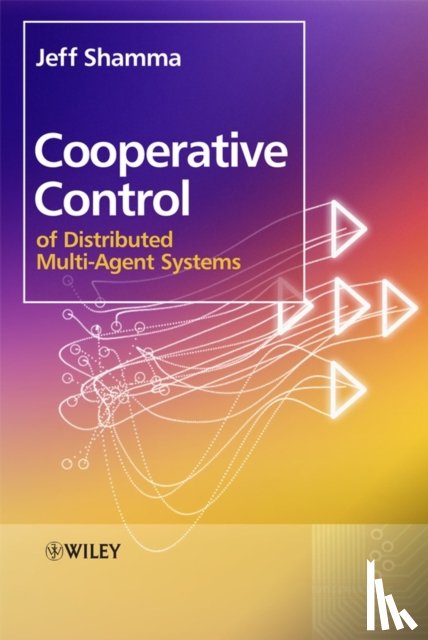  - Cooperative Control of Distributed Multi-Agent Systems