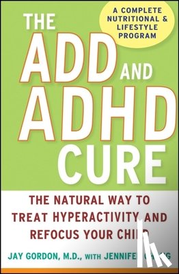 Gordon, Jay - ADD & ADHD CURE