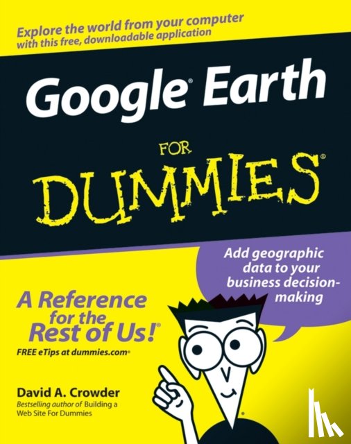 Crowder, David A. - Google Earth For Dummies
