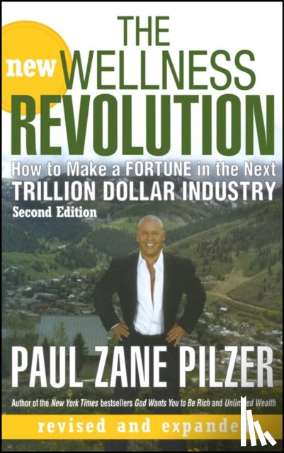 Pilzer, Paul Zane - The New Wellness Revolution