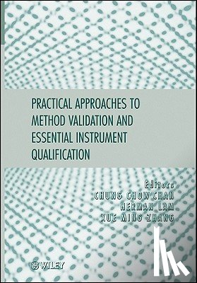  - Practical Approaches to Method Validation and Essential Instrument Qualification