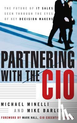 Minelli, Michael, Barlow, Mike - Partnering With the CIO
