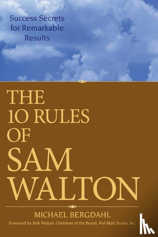 Bergdahl, Michael - The 10 Rules of Sam Walton