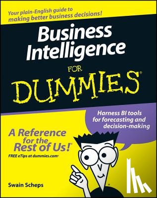 Scheps, Swain - Business Intelligence For Dummies