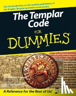 Hodapp, Christopher, Von Kannon, Alice - The Templar Code For Dummies