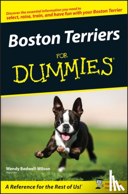 Bedwell-Wilson, Wendy - Boston Terriers For Dummies