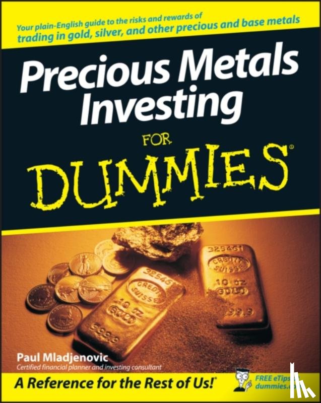 Mladjenovic, Paul - Precious Metals Investing For Dummies