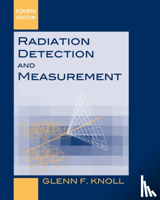 Knoll, Glenn F. (University of Michigan - Radiation Detection and Measurement