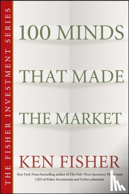 Fisher, Kenneth L. - 100 Minds That Made the Market