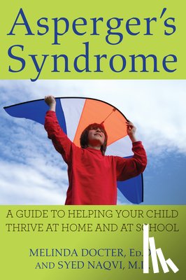 Docter, Melinda - Asperger's Syndrome: A Guide to Helping Your Child Thrive at Home and at School