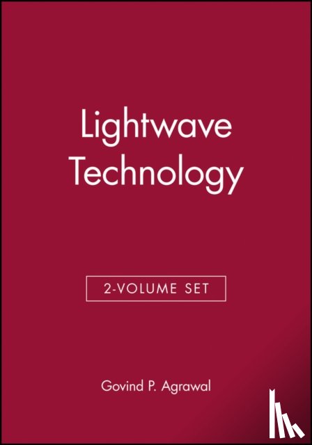 Agrawal, Govind P. - Lightwave Technology