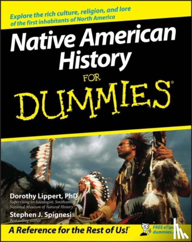 Lippert, Dorothy, Spignesi, Stephen J. - Native American History For Dummies