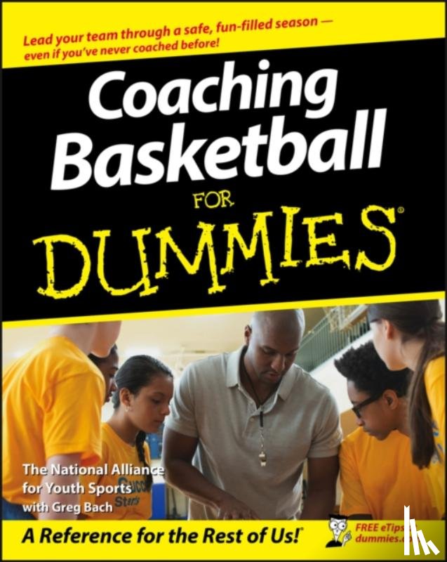 The National Alliance For Youth Sports - Coaching Basketball For Dummies