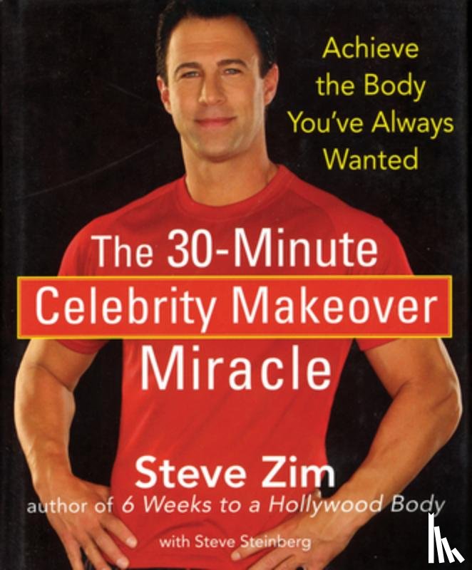 Zim, Steve, Steinberg, Steve - 30-MIN CELEBRITY MAKEOVER MIRA