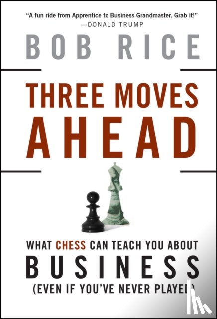 Rice, Bob - Three Moves Ahead