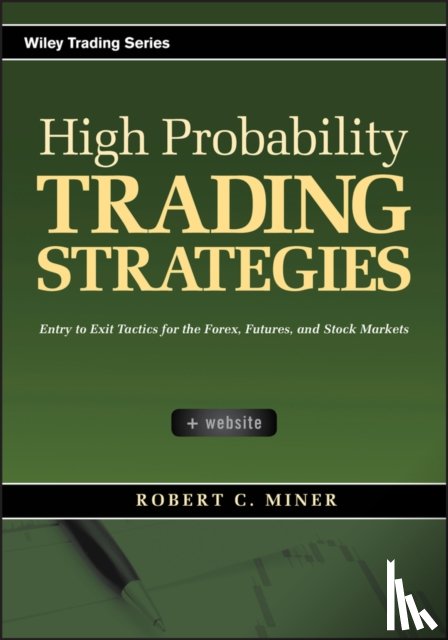 Miner, Robert C. - High Probability Trading Strategies