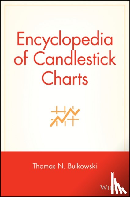 Bulkowski, Thomas N. - Encyclopedia of Candlestick Charts