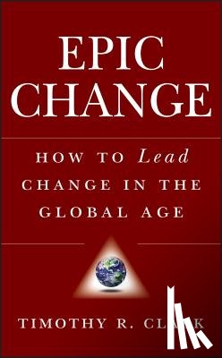Clark, Timothy R. - EPIC Change
