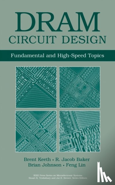Keeth, Brent (Micron Technology, Baker, R. Jacob (Micron Technology, Johnson, Brian (Micron Technology, Lin, Feng (Micron Technology - DRAM Circuit Design