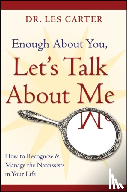 Carter, Les (Southlake Psychiatry and Counseling Clinic) - Enough About You, Let's Talk About Me